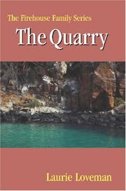 Cover of: The Quarry: Firehouse Family Series: Book Two