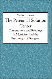 Cover of: The Perennial Solution Center by Walter Horn