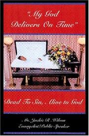Cover of: My God Delivers on Time by Ms. Jackie R. Wilson