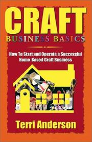 Cover of: Craft Business Basics: How to Start and Operate a Successful Home-Based Craft Business