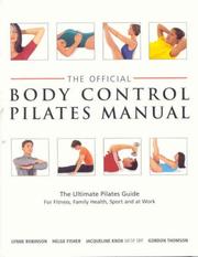 Cover of: Official Body Control Pilates Manual by Lynne Robinson, Gordon Thomson, Helge Fisher, Jacqueline Knox
