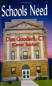 Cover of: Schools Need by Don Goodsell