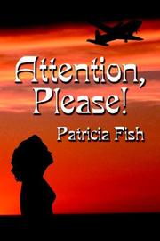 Cover of: Attention, Please! | Pat Fish