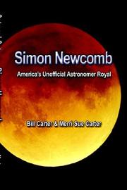 Simon Newcomb by Bill Carter, Merri Sue Carter
