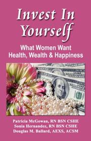 Cover of INVEST IN YOURSELF by Patricia, M. McGowan RN BSN CSHE