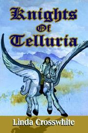 Cover of: Knights of Telluria by Linda Crosswhite