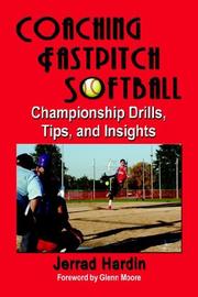 Cover of: Coaching Fastpitch Softball | Jerrad Hardin
