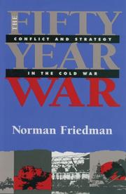 Cover of: Fifty-Year War: Conflict and Strategy in the Cold War