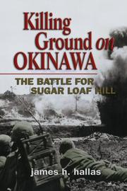 Cover of: Killing Ground on Okinawa by James H. Hallas, James H. Hallas