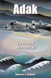 Cover of: Adak: The Rescue of Alfa Foxtrot 586