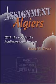 Cover of: Assignment Algiers: with the OSS in the Mediterranean theater