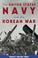 Cover of: The U.S. Navy in the Korean War