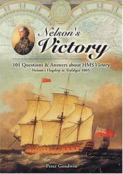 Cover of: Nelson's Victory: 101 Questions & Answers About HMS Victory, Nelson's Flagship at Trafalgar 1805