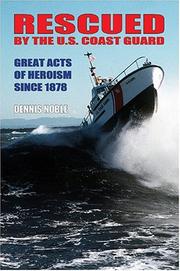 Cover of: Rescued By The U.S. Coast Guard: Great Acts Of Heroism Since 1878