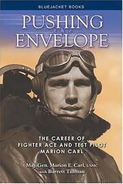 Cover of: Pushing the Envelope: The Career of Fighter Ace and Test Pilot Marion Carl