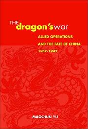 Cover of: The Dragon's War: Allied Operations And the Fate of China, 1937-1947