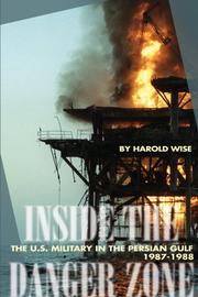 Inside the danger zone by Harold Lee Wise