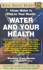 Cover of: Water and Your Health by Beatrice Trum Hunter