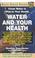 Cover of: Water and Your Health