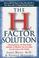 Cover of: The H Factor Solution