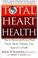 Cover of: TOTAL HEART HEALTH