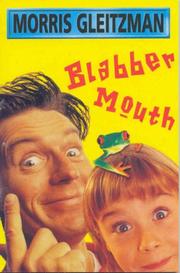Cover of: Blabber Mouth by Morris Gleitzman