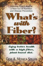 Cover of: What's With Fiber: Enjoy Better Health With A High-fiber, Plant-based Diet