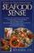 Cover of: Seafood Sense