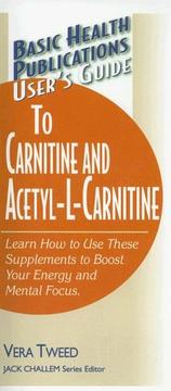 Cover of: User's Guide to Carntine and Acetyl-l-carnitine (User's Guide to) (Basic Health Publications User's Guides)