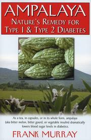 Cover of: Ampalaya: Nature's Remedy for Type 1 And Type 2 Diabetes