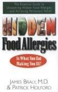 Hidden food allergies by James Braly, Patrick Holford