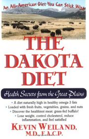 The Dakota Diet by Kevin, M.D. Weiland, Kevin Weiland
