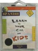 Cover of: Learn in Your Car for Kids Spanish: On the Way to the Fiesta Activity Kit (Learn in Your Car for Kids)