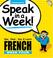 Cover of: Speak in a Week! French Week Four