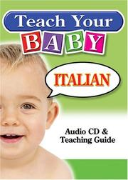 Cover of: Teach Your Baby Italian (Teach Your Baby) | 