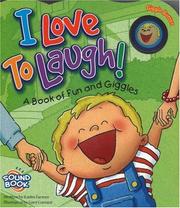 Cover of: I Love to Laugh: A Book of Fun and Giggles