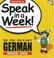 Cover of: Speak in a Week German