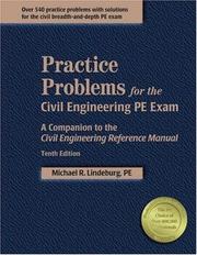 Cover of: Practice problems for the civil engineering PE exam by Michael R. Lindeburg, Michael R. Lindeburg