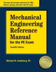 Cover of: Mechanical Engineering Reference Manual for the PE Exam by Michael R. Lindeburg