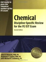 Cover of: Chemical discipline-specific review for the FE/EIT exam by Stephanie T. Lopina, Stephanie T. Lopina