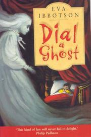 Cover of: Dial a Ghost by Eva Ibbotson