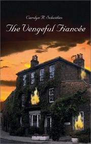 Cover of: The Vengeful Fiancee by Carolyn R. Scheidies