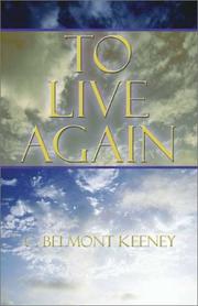 Cover of: To Live Again | C. Belmont Keeney