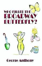 Cover of: Who Killed the Broadway Butterfly