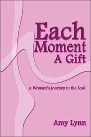 Cover of: Each Moment a Gift