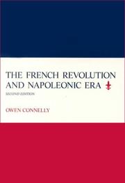 Cover of: The French Revolution and Napoleonic era by Owen Connelly