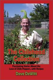 Cover of: The Chilehead Collection | Dave Dewitt