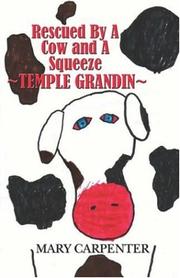 Cover of: Rescued by a Cow and a Squeeze: Temple Grandin