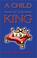 Cover of: A Child of the King