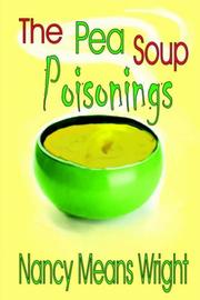 The Pea Soup Poisonings by Nancy, Means Wright